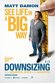 Watch Latest movie “Downsizing” in HD print
