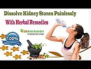Dissolve Kidney Stones Painlessly With Herbal Remedies
