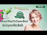 Natural Ways To Cleanse Blood And Improve Skin Health