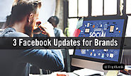 Co się zmieniło na Facebooku? Oto 3 zmiany, które warto uwzględnić w swoich działaniach.