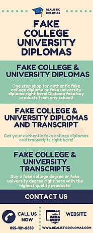 Realistic Diplomas provide fake college and University diplomas, transcripts online with design based on real looks a...
