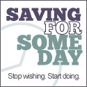 Saving For Someday