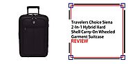Travelers Choice Siena 2-In-1 Hybrid Hard-Shell Carry-On Wheeled Garment Suitcase Review - BestLugage