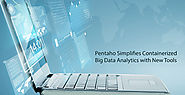 Pentaho Simplifies Containerized Big Data Analytics with New Tools - Container Journal