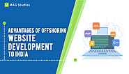 Advantages Of Offshoring Website Development to India - MAG Studios