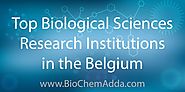 Top Biological Sciences Research Institutions in the Belgium - BioChem Adda