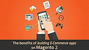 Benefits Of Upgrading To Magento 2 For E-Commerce﻿