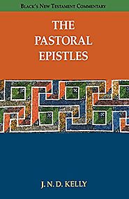 The Pastoral Epistles (BNTC) by J.N.D. Kelly