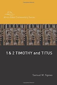 1 and 2 Timothy, Titus (ABCS) by Samuel M. Ngewa