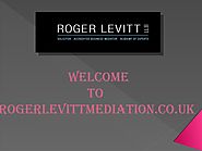 Best Mediation Service Provided by Rogerlevittmediation.co.uk