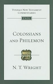 Colossians and Philemon (TNTC) by N.T. Wright