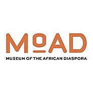 Museum of the African Diaspora (MoAD)