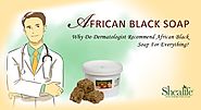 Why Do Dermatologist Recommend African Black Soap For Everything?