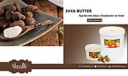 Top Secrets about Pure Sheabutter to Know