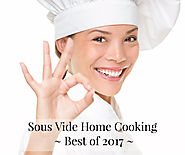 Cooking the Best Sous Vide in 2017 - Cooking Machines and Accessories, Cookbooks and Guide