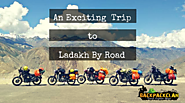 An Exciting Trip To Leh Ladakh By Road