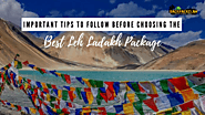 Important Tips to keep in mind before choosing the best Leh Ladakh Package 