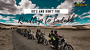 Do's and Don't for Roadtrip to Ladakh - BackPackClan