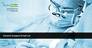 Surgeon Email List - Surgeon Mailing List - Surgeons Database