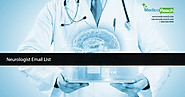 Accurate Neurologist Email List Worldwide - MedicoReach