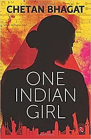 Read One Indian Girl By ChetanBhagat