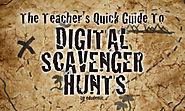 The Teacher’s Quick Guide To Digital Scavenger Hunts