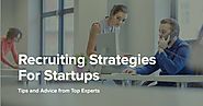 19 Recruiting Strategies to Make Hiring Your Top Growth Hack