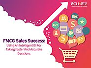 FMCG Sales Success: Using An Intelligent BI For Taking Faster And Accurate Decisions - Acuvate