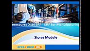 eresource Xcel ERP | ERP For Manufaturing Business | Store Module