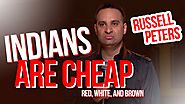 "Indians are Cheap" | Russell Peters - Red, White, and Brown