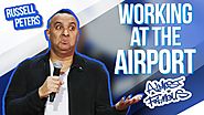 "Working at the Airport" | Russell Peters - Almost Famous