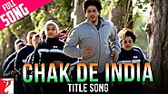 Chak De India - Full Title Song | Shah Rukh Khan