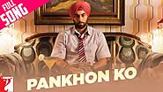 Pankhon Ko - Full Song - Rocket Singh - Salesman Of The Year