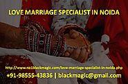 Love Marriage Specialist in Noida