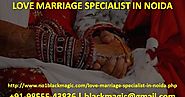 Love Marriage Specialist in Noida