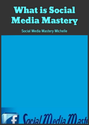 What is Social Media Mastery: Social Media Mastery Michelle