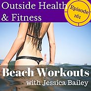 Outside Health and Fitness: Take Your Fitness to the Beach Workouts for Fun in the Sun