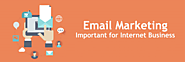 Why Is Email Marketing Important for Internet Business?