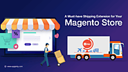 A Must-have Shipping Extension for Your Magento Store