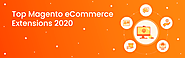 6 Magento Extensions For eCommerce Retail in 2020