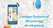 5 Unique Features of iBeacon App Development