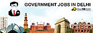 Govt Jobs In Delhi