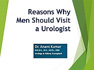 Reasons Why Men Should Visit a Urologist