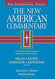 Micah, Nahum, Habakkuh, Zephaniah by Waylon Bailey