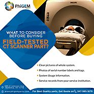 What To Consider Before Buying Field-Tested CT Scanner Part