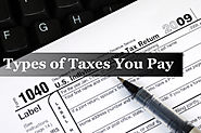 Types of Taxes You Pay