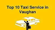 Best Taxi Services in Vaughan, Ontario