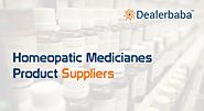 Looking homeopathic medicianes | Homeopathy Drugs Suppliers |Dealerbaba