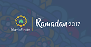 Ramadan 2017 - Special Islamic Month for Fasting | IslamicFinder