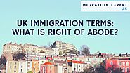 UK Immigration Terms: What is Right of Abode? | Migration Expert UK Blog